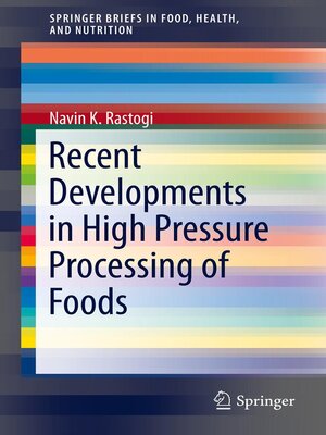 cover image of Recent Developments in High Pressure Processing of Foods